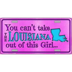 Louisiana Girl License Plate Sign Wall Art Cant Take Louisiana Out Metal New